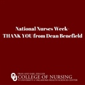 National Nurses Week - THANK YOU from Dean Benefield