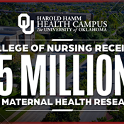 OU College of Nursing receives millions to advance maternal health research